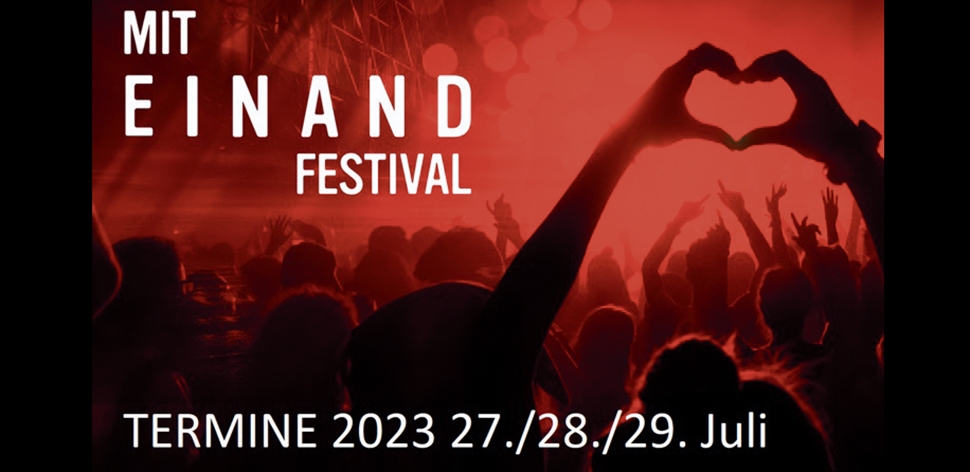 Karten für das „MitEinand Festival®“
